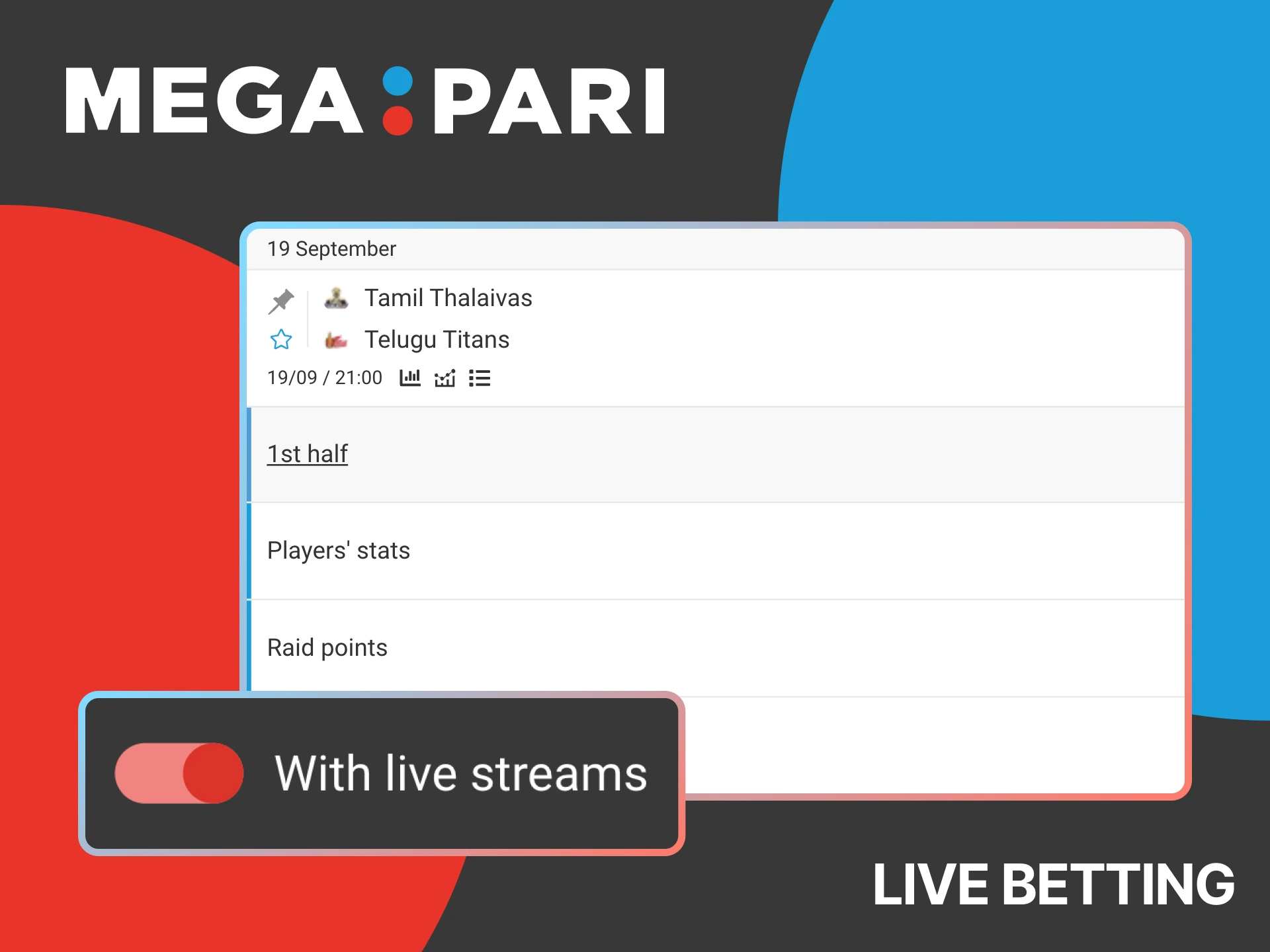 Try live betting on kabaddi matches at Megapari website.